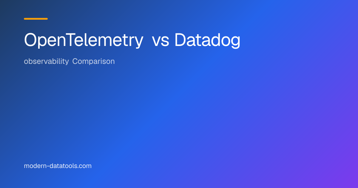 OpenTelemetry vs Datadog: Framework vs Platform (2026) | Modern DataTools